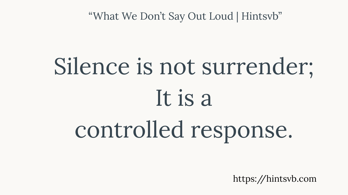 Controlled Response | What We Don’t Say Out Loud – 26 Excellent