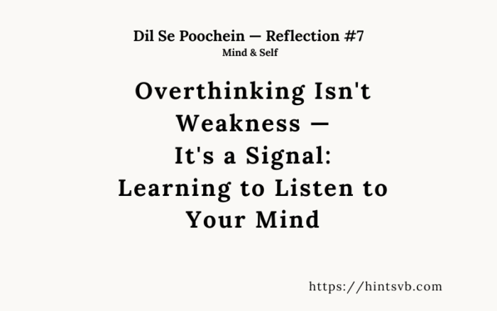 overthinking isn't weakness