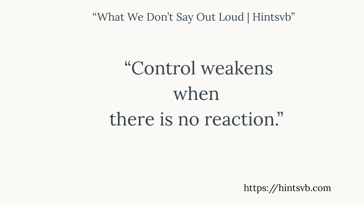 Reaction | What We Don’t Say Out Loud – 13