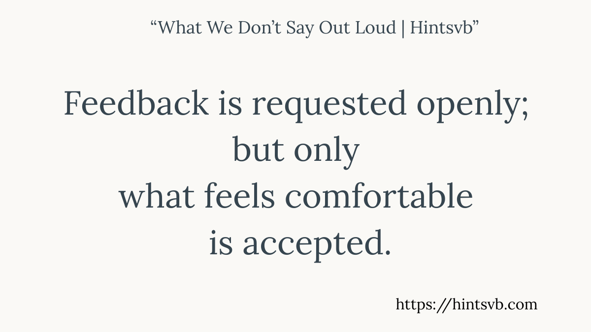 Feedback acceptance | What We Don’t Say Out Loud – 30
