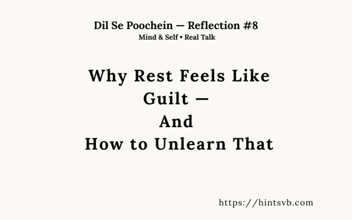 why rest feels like guilt
