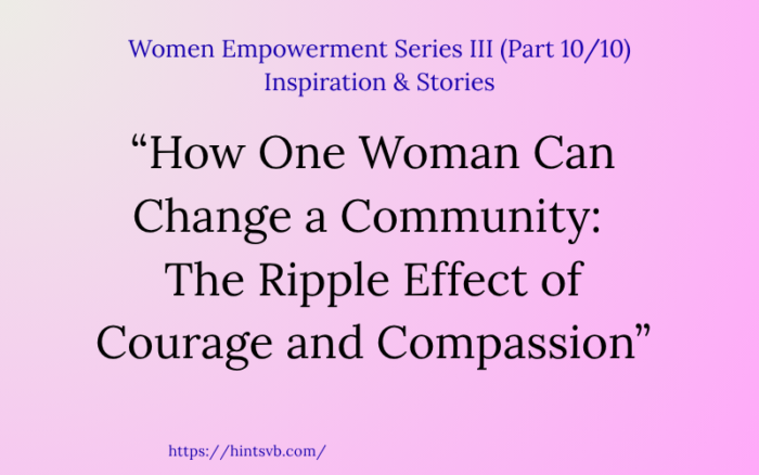 How One Woman Can Change a Community