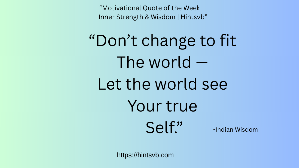 Quote of the Week — Be Your True Self 4