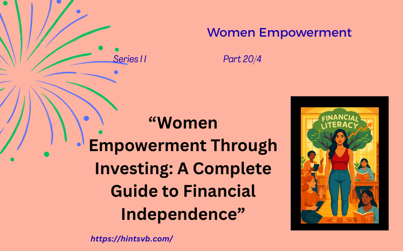 Women Empowerment Series  II      Part 20/4